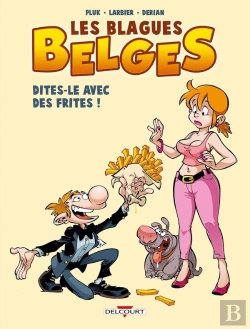Bertrand.pt - Les Blagues Belges Tome 3 ; Dîtes-Le Avec Des Frites !