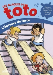 Les Blagues De Toto ; L'Épreuve De Farce