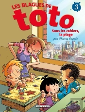 Les Blagues De Toto Tome 3 : Sous Les Cahiers, La Plage