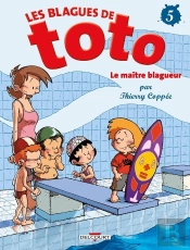 Les Blagues De Toto Tome 5 : Le Maître Blagueur