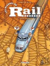 Les Blagues Du Rail T01 Farces Motrices
