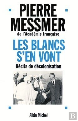 Bertrand.pt - Les Blancs S'En Vont : Recits De Decolonisation