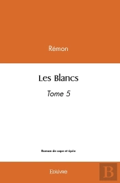 Les Blancs  - Tome 5