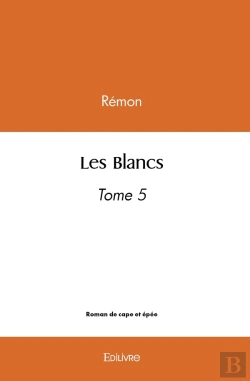 Bertrand.pt - Les Blancs  - Tome 5