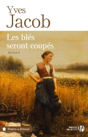 Les Blés Seront Coupés