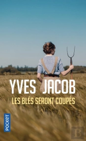 Les Blés Seront Coupés