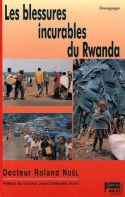 Bertrand.pt - Les Blessures Incurables Du Rwanda