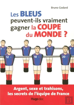 Bertrand.pt - Les Bleus Peuvent-Ils Vraiment Gagner La Coupe Du Monde ?