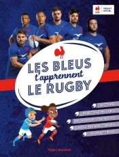 Les Bleux Vous Apprennent Le Rugby