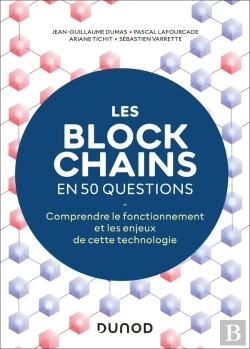 Bertrand.pt - Les Blockchains En 50 Questions : Comprendre Le Fonctionnement De Cette Technologie (2e Édition)