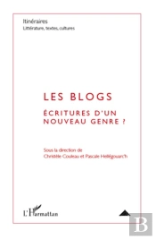 Les Blogs ; Écritures D'Un Nouveau Genre ?