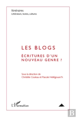 Bertrand.pt - Les Blogs ; Écritures D'Un Nouveau Genre ?