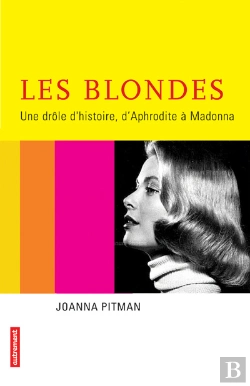 Bertrand.pt - Les Blondes, Une Drole D'Histoire ; D'Aphrodite A Madonna