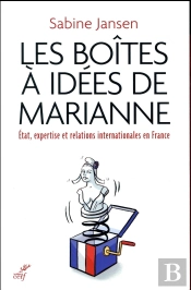 Les Boîtes À Idées De Marianne ; État, Expertise Et Relations Internationales En France