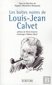 Les Boîtes Noires De Louis-Jean Calvet