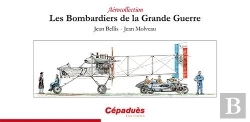 Bertrand.pt - Les Bombardiers De La Grande Guerre