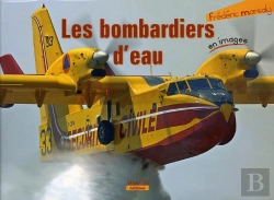 Bertrand.pt - Les Bombardiers D'Eau En Images