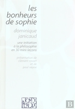 Bertrand.pt - Les Bonheurs De Sophie ; Une Initiation À La Philosophie En 30 Mini-Leçons