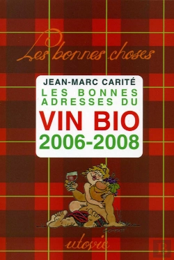 Bertrand.pt - Les Bonnes Adresses Du Vin Bio, 2006-2008