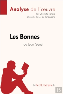 Bertrand.pt - Les Bonnes De Jean Genet (Analyse De L'Oeuvre)
