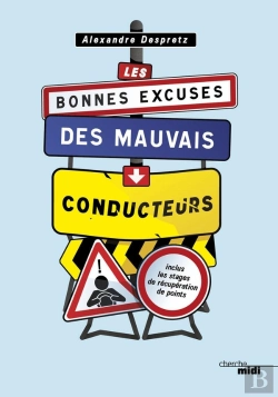 Bertrand.pt - Les Bonnes Excuses Des Mauvais Conducteurs