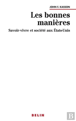 Bertrand.pt - Les Bonnes Manières : Savoir-Vivre Et Société Aux États-Unis