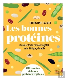 Bertrand.pt - Les Bonnes Protéines : 80 Recettes Riches En Protéines Végétales