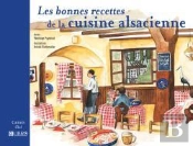 Les Bonnes Recettes De La Cuisine Alsacienne