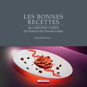 Les Bonnes Recettes Des Grands Chefs Du Nord Et Du Pas De Calais