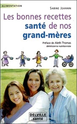 Bertrand.pt - Les Bonnes Recettes Sante De Nos Grand-Meres