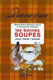 Les Bonnes Soupes Pour Toute L'Année