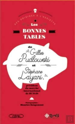 Bertrand.pt - Les Bonnes Tables De Gilles Pudlowski Et Stéphane Layani
