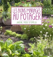 Les Bons Mariages Au Potager
