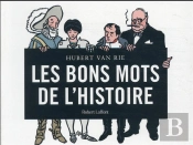 Les Bons Mots De L'Histoire