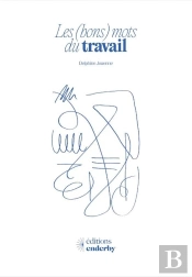 Les (Bons) Mots Du Travail