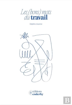 Bertrand.pt - Les (Bons) Mots Du Travail