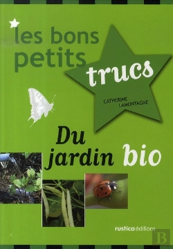 Bertrand.pt - Les Bons Petits Trucs Du Jardin Bio