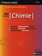Les Bons Réflexes Pour Réussir ; Chimie ; Pcsi 1e Période