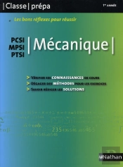 Les Bons Réflexes Pour Réussir ; Mécanique ; Pcsi, Mpsi, Ptsi