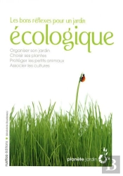 Les Bons Réflexes Pour Un Jardin Écologique