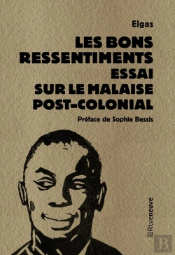 Bertrand.pt - Les Bons Ressentiments : Essai Sur Le Malaise Postcolonial