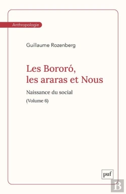 Bertrand.pt - Les Bororó, Les Araras Et Nous Tome 6 : Naissance Du Social
