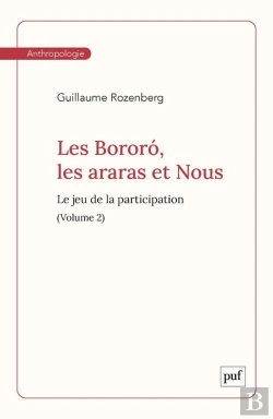 Bertrand.pt - Les Bororó, Les Araras Et Nous. Volume 2 : Le Jeu De La Participation