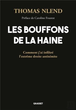 Bertrand.pt - Les Bouffons De La Haine : Comment J'Ai Infiltré L'Extrême Droite Antisémite