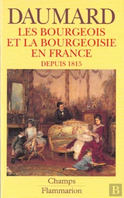 Bertrand.pt - Les Bourgeois En France Depuis 1815