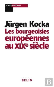 Les Bourgeoisies Européennes Au Xixe Siècle