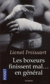 Les Boxeurs Finissent Mal... En Général