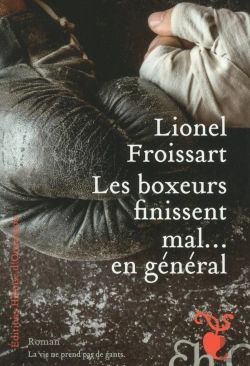 Bertrand.pt - Les Boxeurs Finissent Mal... En Général