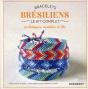 Les Bracelets Bresiliens