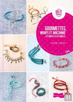 Bertrand.pt - Les Bracelets De Gabulle ; Macramé, Wraps Et Gourmettes
